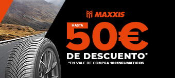 MAXXIS | Hasta 50€* de regalo